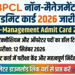BPCL Non-Management Admit Card 2026